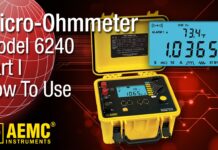 AEMC® – 6240 Micro Ohmmeter – Part 1 – Usage and Capabilities