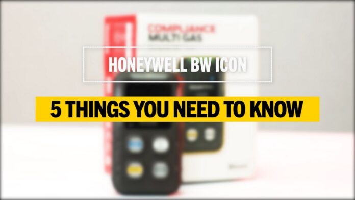 Five Things You Need to Know About the Honeywell BW Icon Multi-Gas Detector