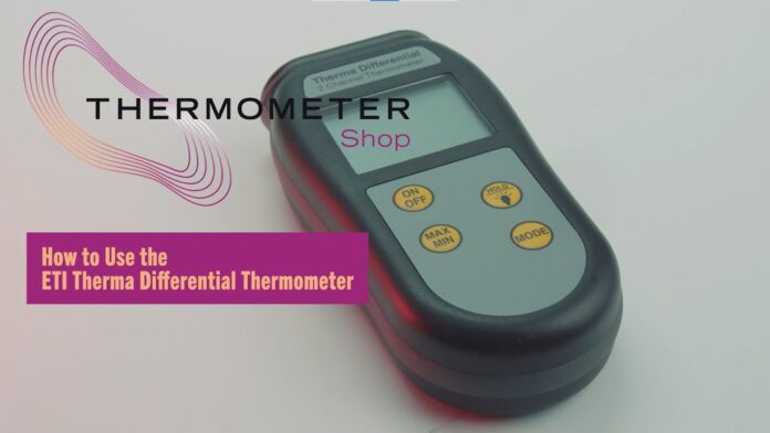 How to Use the ETI – Therma Differential Thermometer