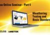 Atlas Online Seminar – Part 4: Weathering Testing and Basic Standards | Calibrator Việt Nam