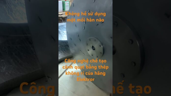 Kỹ thuật và Công nghệ chế tạo cánh quạt Air Blower của hãng Elektror. Thay thế cánh quạt Ly tâm | Thiết bị hiệu chuẩn Calibrator