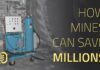 How Mines Can Save Millions | Thiết bị hiệu chuẩn Calibrator
