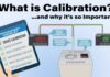 What is Device Calibration and Why is it So Important? | Thiết bị hiệu chuẩn Calibrator