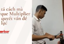 Torque Multiplier giải pháp siết lực lớn nhưng không gian thao tác bị giới hạn Norbar Distributor