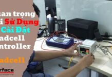 Hướng dẫn các thao tác cài đặt, đấu dây Loadcell, Loadcell controller | Thiết bị cân chỉnh Loadcell