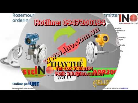 Thay thế cảm biến chênh áp (Different Pressure Transmitter). Tiết lộ chọn thay thế 3051C (Rosemount)