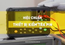 Hiệu chuẩn thiết bị kiểm tra pin | Battery Tester Calibration CALIBRATOR Việt Nam | Distributor