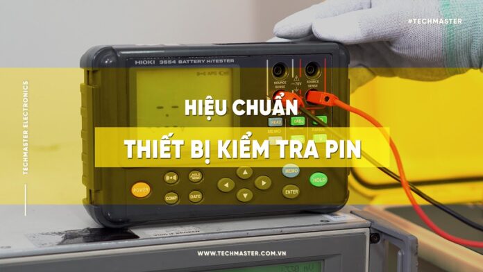 Hiệu chuẩn thiết bị kiểm tra pin | Battery Tester Calibration CALIBRATOR Việt Nam | Distributor