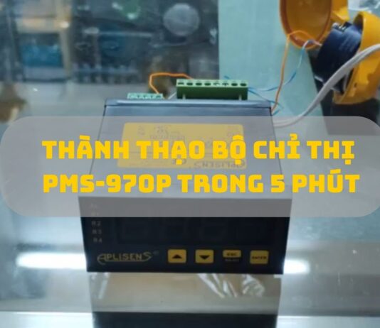 HƯỚNG DẪN SỬ DỤNG BỘ CHỈ THỊ SỐ VÀ ĐIỀU KHIỂN RELAY LẬP TRÌNH PMS-970P APLISENS