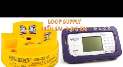 Loop Supply là gì? Vì sao nhiều thiết bị đo phải có Loop Supply? (4–20 mA)