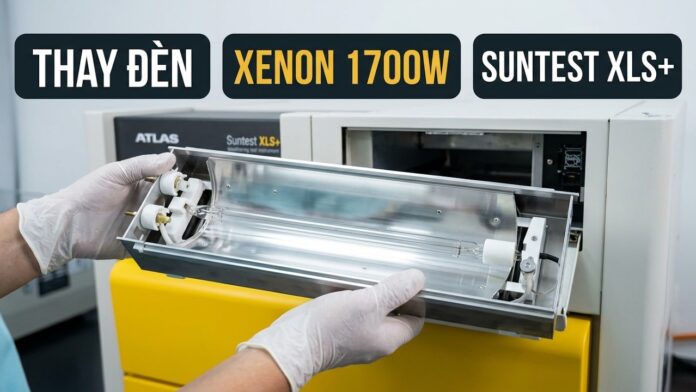 Cung cấp và hướng dẫn thay thế bóng đèn xenon 1700 W cho máy atlas XLS+ | Part No: SS&S: 56079173 | Thiết bị hiệu chuẩn Calibrator